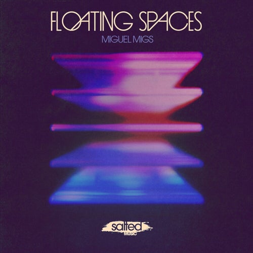 Miguel Migs - Floating Spaces [SLT212]